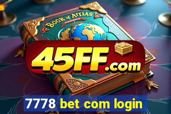 7778 bet com login
